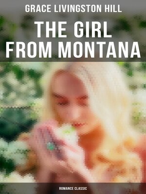 cover image of The Girl from Montana (Romance Classic)